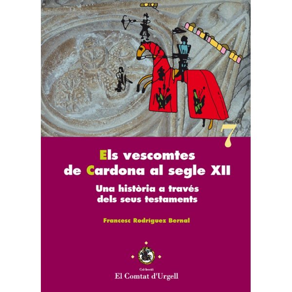 els-vescomtes-de-cardona-al-segle-xii-una-història-a-través-dels-seus-testaments